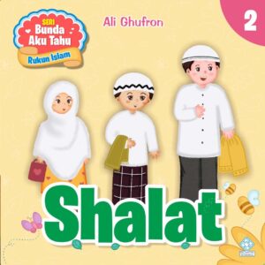 Seri Bunda Aku Tahu - Shalat