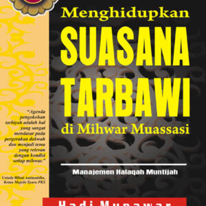 Menghidupkan Suasana Tarbawi
