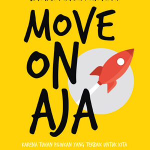 Move On Aja!