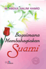 Bagaimana Membahagiakan Suami