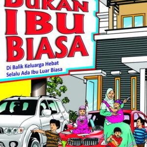 Bukan Ibu Biasa