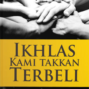 Ikhlas Kami Takkan Terbeli
