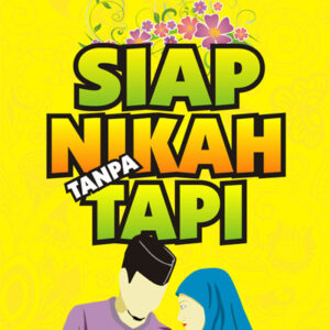 Siap Nikah Tanpa Tapi